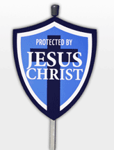 Lawn sign: Protected by Jesus Christ