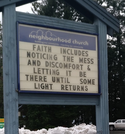 Faith includes noticing the mess and discomfort & letting it be until some light returns