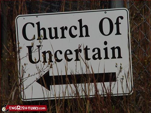 Sign to Church of Uncertain
